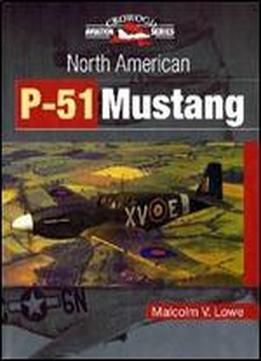 North American P-51 Mustang (crowood Aviation Series)