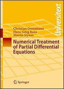 Numerical Treatment Of Partial Differential Equations (universitext)