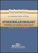 Otorhinolaryngology: Including Oral Medicine And Surgery