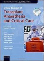 Oxford Textbook Of Transplant Anaesthesia And Critical Care