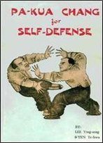 Pa-Kua Chang For Self-Defense