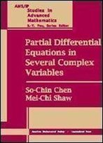 Partial Differential Equations In Several Complex Variables (Ams/Ip Studies In Advanced Mathematics)