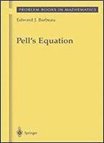 Pell's Equation (Problem Books In Mathematics)