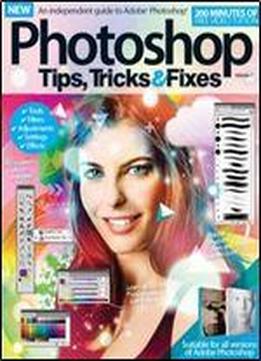 Photoshop Tips, Tricks & Fixes Volume 7 Revised Edition