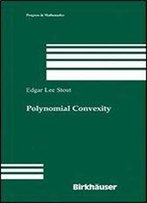 Polynomial Convexity (Progress In Mathematics) (No. 950)