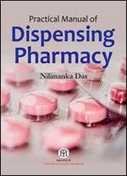 Practical Manual Of Dispensing Pharmacy