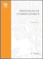 Principles Of Combinatorics, Volume 72 (Mathematics In Science And Engineering)