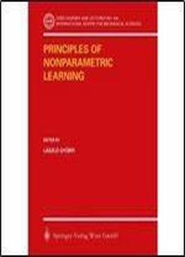 Principles Of Nonparametric Learning