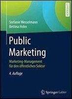 Public Marketing: Marketing-Management Fur Den Offentlichen Sektor (4th Edition)
