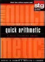 Quick Arithmetic: A Self-Teaching Guide (Wiley Self-Teaching Guides)
