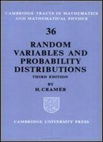 Random Variables And Probability Distributions (Cambridge Tracts In Mathematics)