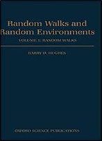Random Walks And Random Environments: Volume 1: Random Walks