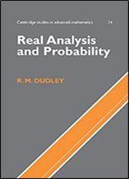 Real Analysis And Probability (cambridge Studies In Advanced Mathematics), 2nd Edition
