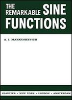 Remarkable Sine Functions