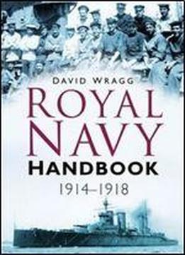 Royal Navy Handbook 1914-1918