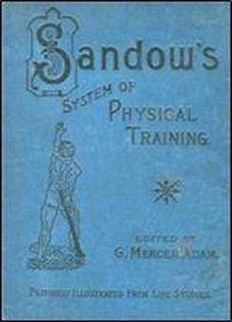 Sandow's System Of Physical Training