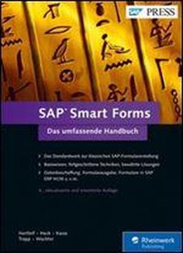 Sap Smart Forms: Das Umfassende Handbuch, 4. Auflage