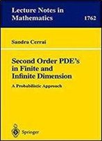 Second Order Pde's In Finite & Infinite Dimensions