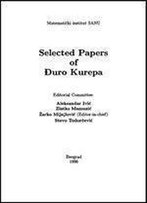 Selected Papers Of Duro Kurepa