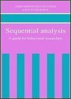 Sequential Analysis: A Guide For Behavorial Researchers