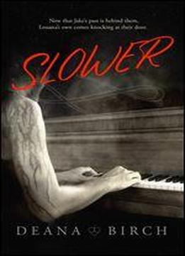 Slower: Book Two Jake And Louana