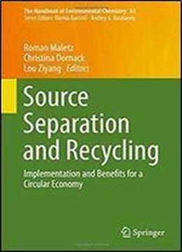 Source Separation And Recycling: Implementation And Benefits For A Circular Economy