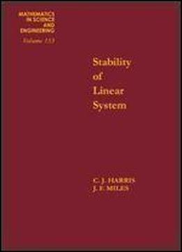 Stability Of Linear Systems : Some Aspects Of Kinematic Similarity, Volume 153 (mathematics In Science And Engineering)
