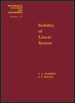 Stability Of Linear Systems : Some Aspects Of Kinematic Similarity, Volume 153 (Mathematics In Science And Engineering)