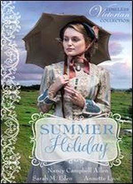Summer Holiday (timeless Victorian Collection Book 1)