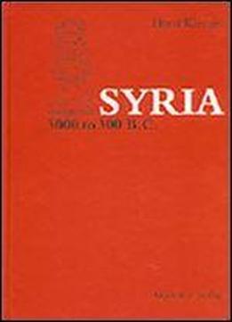 Syria 3000 To 300 B.c.: A Handbook Of Political History