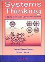 Systems Thinking: Coping With 21st Century Problems (Systems Innovation Book Series)