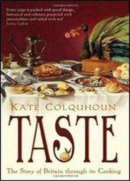 Taste: The Story Of Britain Through Its Cooking