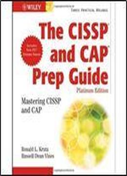 The Cissp And Cap Prep Guide