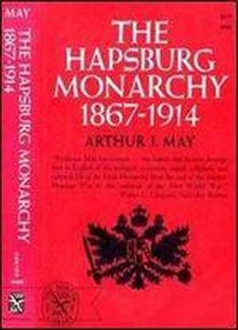 The Hapsburg Monarchy, 1867-1914