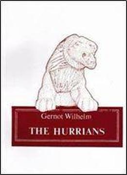 The Hurrians (ancient Near East Series)