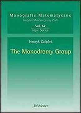 The Monodromy Group (monografie Matematyczne)