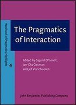 The Pragmatics Of Interaction