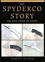 The Spyderco Story: The New Shape Of Sharp