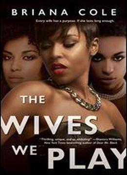 The Wives We Play (the Unconditional Series Book 1)