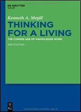 Thinking For A Living: The Coming Age Of Knowledge Work