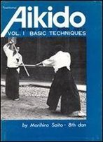 Traditional Aikido, Vol. 1: Basic Techniques (V. 1) (Japanese And English Edition)