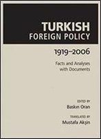 Turkish Foreign Policy: 1919-2006