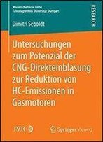 Untersuchungen Zum Potenzial Der Cng-Direkteinblasung Zur Reduktion Von Hc-Emissionen In Gasmotoren