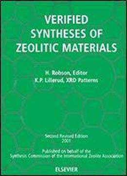 Verified Synthesis Of Zeolitic Materials: Second Edition