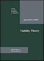 Viability Theory (Systems & Control: Foundations & Applications)