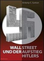 Wall Street Und Der Aufstieg Hitlers