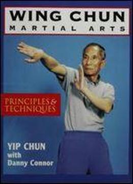 Wing Chun Martial Arts: Principles & Techniques