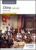Access To History: China 1839-1997