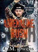 Adrenaline Rush (Death Chasers Mc Series Book 4)