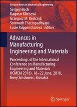 Advances In Manufacturing Engineering And Materials